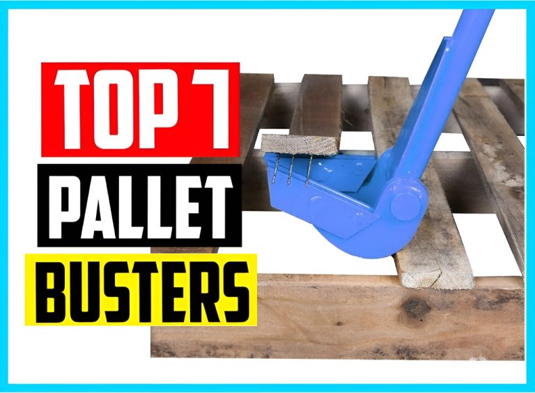 Top 7 Best Pallet Buster & Pallet Breaker Reviews